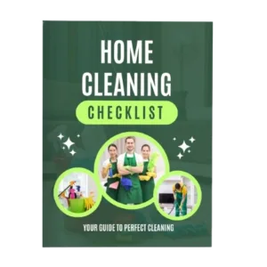 Home Cleaning Checklists: Your Guide To A Stress-Free Cleaning