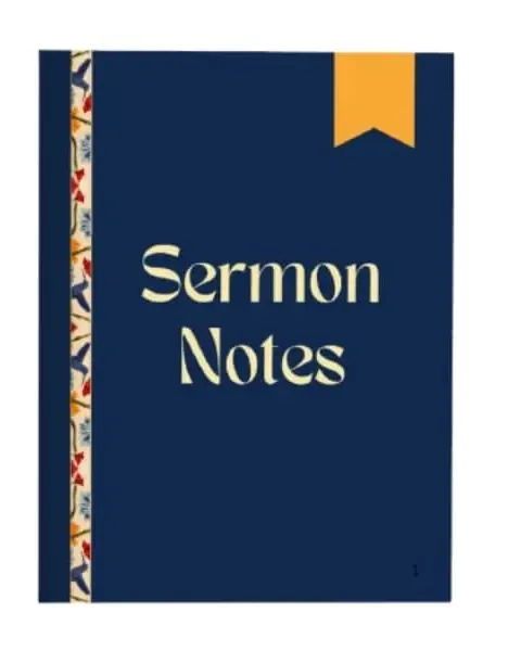 My Sermon Notes Journal