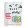 My Go-To Travel Checklists: Never Forget A Thing