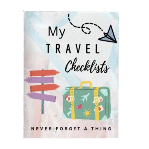My Go-To Travel Checklists: Never Forget A Thing