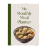 My Monthly Meal Planner: Your Guide to Organized Meals