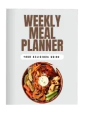 Weekly Meal Planner: Plan Your Nutritious Week with Ease