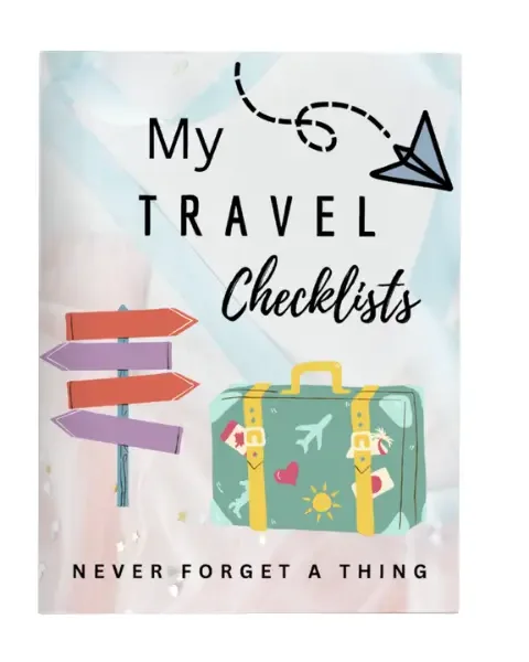 Travel Checklist: Never Forget A Thing